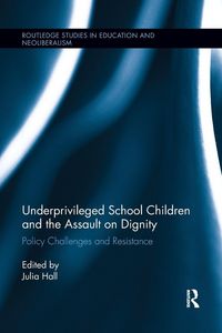 Produktbild: Underprivileged School Children and the Assault on Dignity