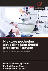 Produktbild: Niekt&oacute;re pochodne pirazoliny jako &iquest;rodki przeciwbakteryjne