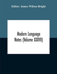 Produktbild: Modern Language Notes (Volume Xxxvii)