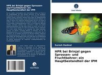 Produktbild: HPR bei Brinjal gegen Sprossen- und Fruchtbohrer: ein Hauptbestandteil der IPM
