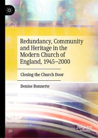 Produktbild: Redundancy, Community and Heritage in the Modern Church of England, 1945-2000