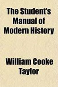 Produktbild: The Student's Manual of Modern History