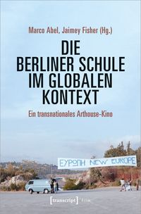 Bild vom Artikel Die Berliner Schule im globalen Kontext vom Autor 
