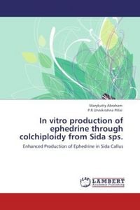 Produktbild: Abraham, M: In vitro production of ephedrine through colchip