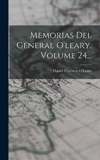 Produktbild: Memorias Del General O'leary, Volume 24...