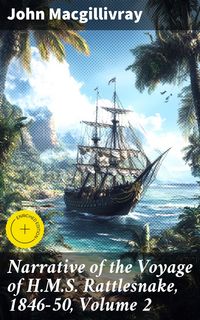 Produktbild: Narrative of the Voyage of H.M.S. Rattlesnake, 1846-50, Volume 2