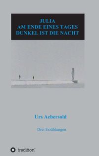 Produktbild: Julia - Am Ende Eines Tages - Dunkel ist die Nacht