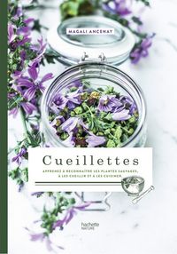 Produktbild: Cueillettes apprenez &agrave; reconna&icirc;tre les plantes sauvages,