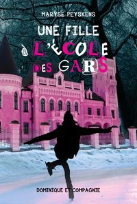 Produktbild: Une fille &agrave; l'&eacute;cole des gars