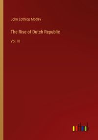 Produktbild: The Rise of Dutch Republic