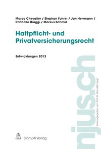 Produktbild: Haftpflicht- und Privatversicherungsrecht, Entwicklungen 2013