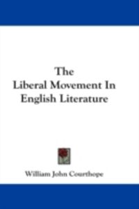 Produktbild: The Liberal Movement in English Literature