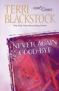 Bild vom Artikel Never Again Good-Bye vom Autor Terri Blackstock