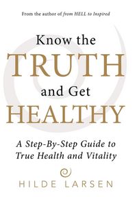 Produktbild: Know the Truth and Get Healthy
