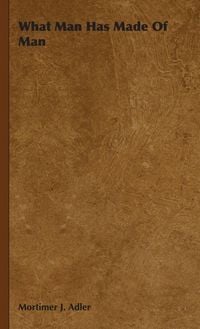 Produktbild: What Man Has Made Of Man