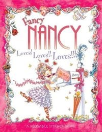 Produktbild: Fancy Nancy Loves! Loves!! Loves!!! Reusable Sticker Book