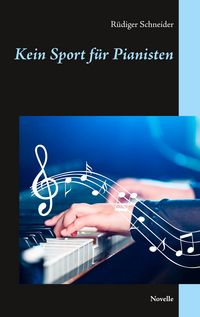 Produktbild: Kein Sport f&uuml;r Pianisten