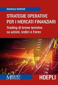Produktbild: Strategie operative per i mercati finanziari. Trading di breve termine su azioni, indice e Forex