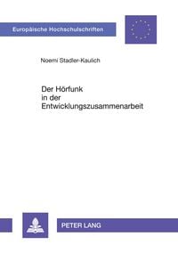 Produktbild: Der H&ouml;rfunk in der Entwicklungszusammenarbeit