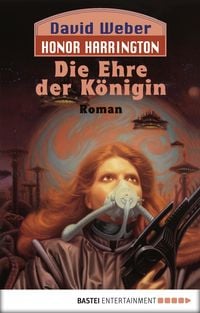 Produktbild: Honor Harrington: Die Ehre der K&ouml;nigin