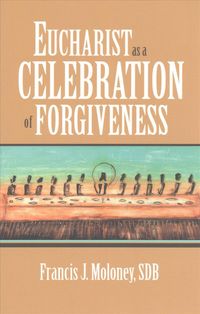 Produktbild: Eucharist as a Celebration of Forgiveness
