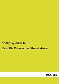 Produktbild: Prag f&uuml;r Fremde und Einheimische