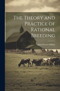 Produktbild: The Theory and Practice of Rational Breeding