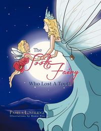Produktbild: The Tooth Fairy Who Lost A Tooth
