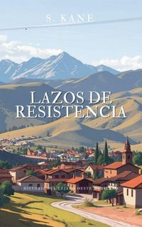 Produktbild: Lazos De Resistencia y Otras Historias