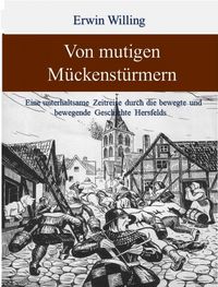 Produktbild: Von mutigen M&uuml;ckenst&uuml;rmern