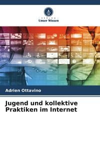 Produktbild: Jugend und kollektive Praktiken im Internet