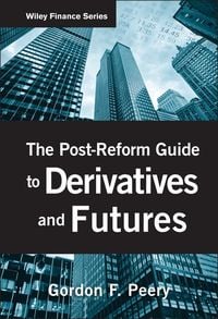 Bild vom Artikel The Post-Reform Guide to Derivatives and Futures vom Autor Gordon F. Peery