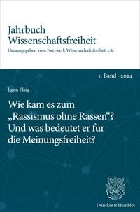 Produktbild: Wie kam es zum "Rassismus ohne Rassen"? Und was bedeutet er f&uuml;r die Meinungsfreiheit?