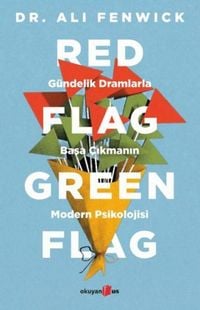 Produktbild: Red Flag Green Flag - G&uuml;ndelik Dramlarla Basa Cikmanin Modern Psikolojisi