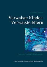 Produktbild: Verwaiste Kinder- Verwaiste Eltern