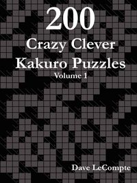 Produktbild: 200 Crazy Clever Kakuro Puzzles - Volume 1