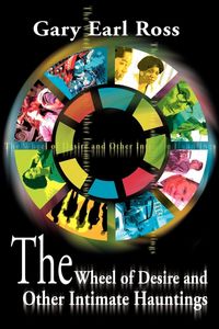 Produktbild: The Wheel of Desire and Other Intimate Hauntings