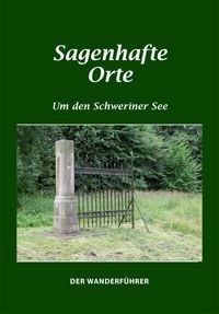 Produktbild: Sagenhafte Orte um den Schweriner See