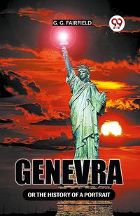 Produktbild: Genevra Or The History Of A Portrait