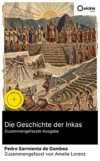 Produktbild: Die Geschichte der Inkas (Zusammengefasste Ausgabe)
