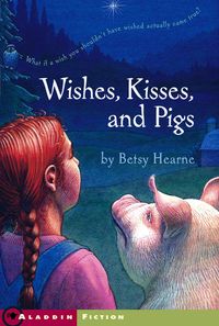 Produktbild: Wishes, Kisses, and Pigs