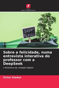 Produktbild: Sobre a felicidade, numa entrevista interativa do professor com a DeepSeek