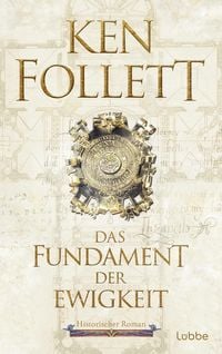 Produktbild: Das Fundament der Ewigkeit / Kingsbridge Bd.3