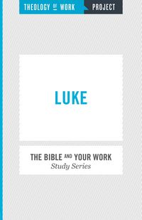 Produktbild: Theology of Work Project: Luke