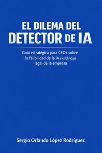 Produktbild: El Dilema del Detector de IA