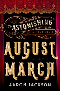 Produktbild: The Astonishing Life of August March