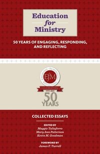 Produktbild: Education for Ministry 50 Years of Engaging, Responding, and Reflecting