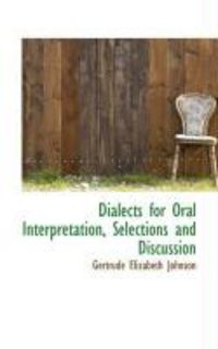 Produktbild: Dialects for Oral Interpretation, Selections and Discussion