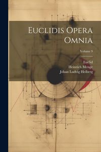 Produktbild: Euclidis Opera Omnia; Volume 9