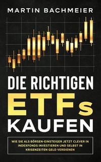 Produktbild: Die richtigen ETFs kaufen